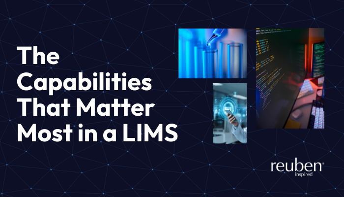 The Capabilities That Matter Most in a LIMS (Beyond Feature Lists)